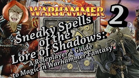 Sneaky Spells of The Lore of Shadows: A Roleplayer