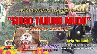 LIVE Streaming • Reog SINGO TARUNO MUDO   • GARENG Sound System  • JAYA Studio • 21 Juni 2019