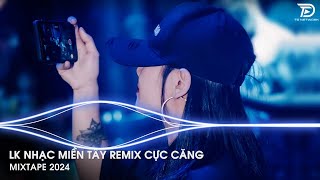 LK Nhạc MIỀN TÂY Remix CỰC CĂNG - EM GÁI MIỀN TÂY Remix - Thuyền Tình Quay Về Bến Sông REMIX