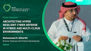 14. Panel Session: Architecting Hyper Resilient Cyber Defense in Hybrid and Multi-Cloud Environments