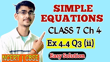 Q3 - Ex 4.4 - Simple Equations - Chapter 4 Maths - Class VII NCERT | CBSE @classzone7847