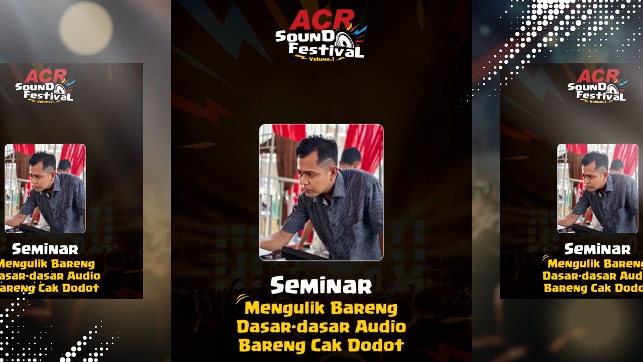 [Live] Seminar Mengulik Bareng Dasar-dasar bareng Cak Dodot 2025 | ACR Sound Festival