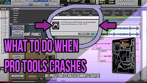 What To Do When Pro Tools Crashes - Pro Tools Crash Dummy Course