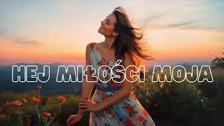 NOXELLE - HEJ MIŁOŚCI MOJA