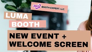 Luma Booth: Creating a new event ￼and welcome screen ￼
