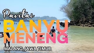 PANTAI BANYU MENENG, MALANG, JAWA TIMUR