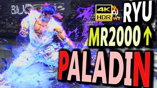 SF6: Paladin  Ryu MR2000 over  VS JP | sf6 4K Street Fighter 6