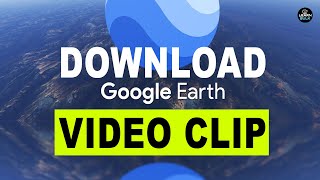 How To Create Video Clip To Google Earth | Download Google Earth Video | Learn Bulk