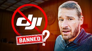 Possibly DJI Ban in USA