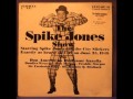 Capture de la vidéo The Best Of Spike Jones & His City Slickers