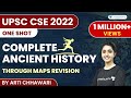 Complete Ancient History through Maps Revision | UPSC CSE 2021 | By Arti Chhawari | 5 Hours Marathon