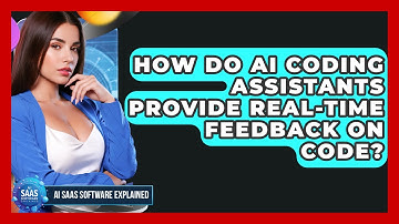How Do AI Coding Assistants Provide Real-Time Feedback on Code? | AI SaaS Software Explained News