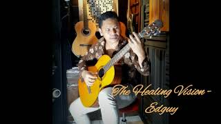 EDGUY - The Healing Vision | Classical Guitar | Acoustic Guitar | Solo Acoustic Guitar |