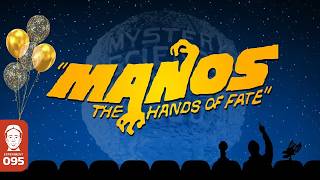 MST3K 424 "Manos" The Hands of Fate 33rd Anniversary! | Full Episode and DVD Extras