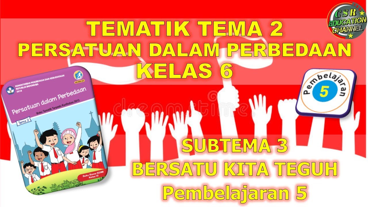 Kelas 6 Tematik Tema 2 Subtema 3 Pembelajaran 5 Persatuan Dalam Perbedaan Youtube Kelas 6 Tematik Tema 2 Subtema 3 Pembelajaran 5 Persatuan Dalam Perbedaan Youtube