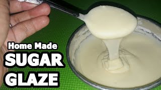 SUGAR GLAZE RECIPE | Home Made Sugar Glaze | FOR DONUTS AND CAKES,CUPCAKES | Step by step