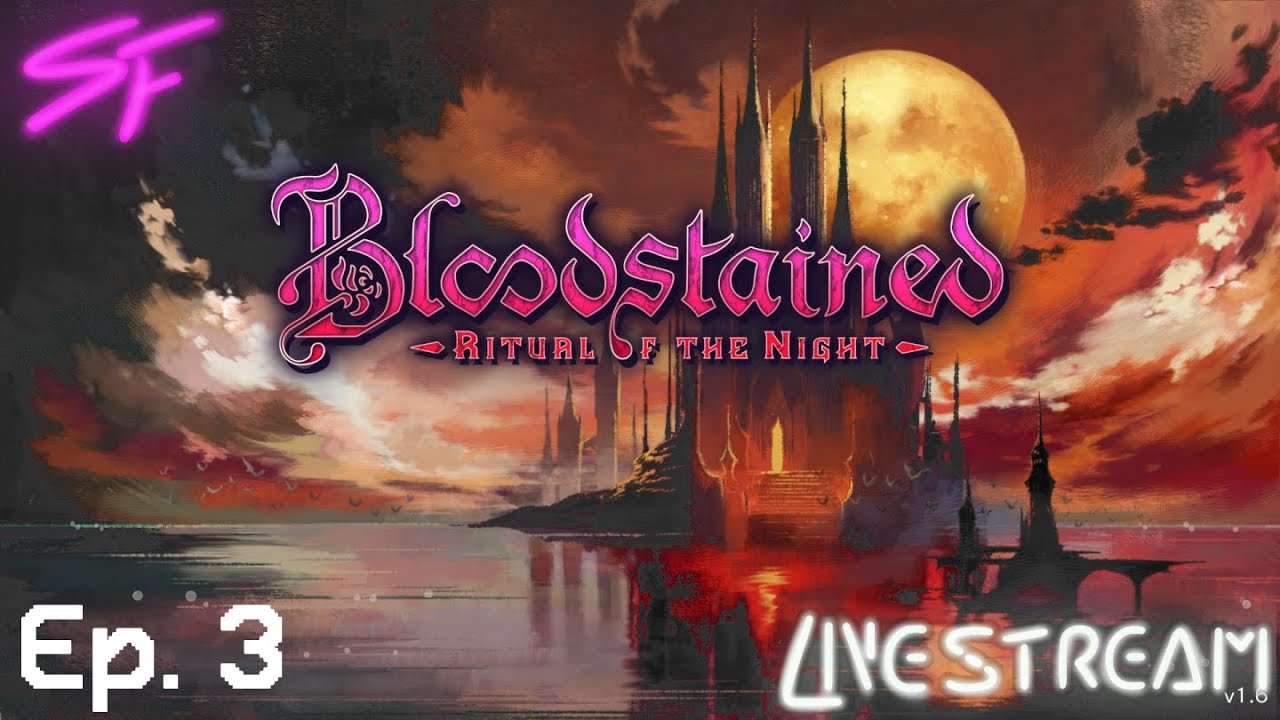 Samurai Col Colonel, I'm Samurai Thick | Bloodstained: RotN Episode 3 | # ...