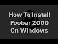 How to Download and Install Foobar2000 Player: Step-by-Step Guide for Beginners