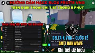 Cách Cài Hack Roblox Blox Fruits Delta X VNG Fix Update Chi Tiết Cho Người Mới - Valentine Event