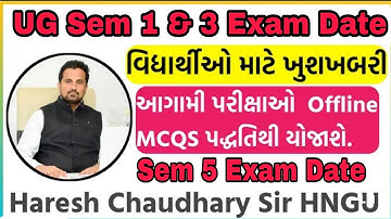 HNGU UG Sem 1 & 3 Exam Date Diclear 2021-22 l UG Sem 1 & 3 Exam Date_Sem 5 Exam Date