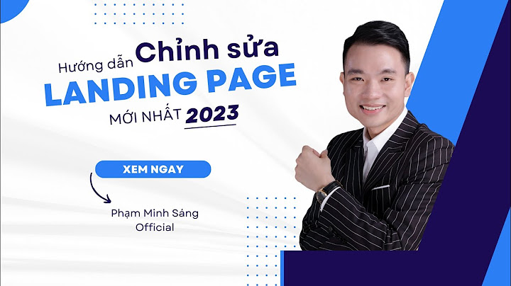 Hướng dẫn sửa landing page affiliate theo ý của mình