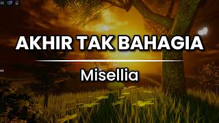 Download lagu Akhir Tak Bahagia - Misellia | Slowed Reverb   Sunset