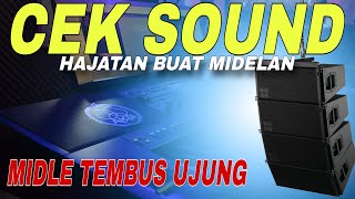 CEK SOUND DANGDUT HAJATAN BUAT MIDELAN PALING JOSS TEMBUS UJUNG