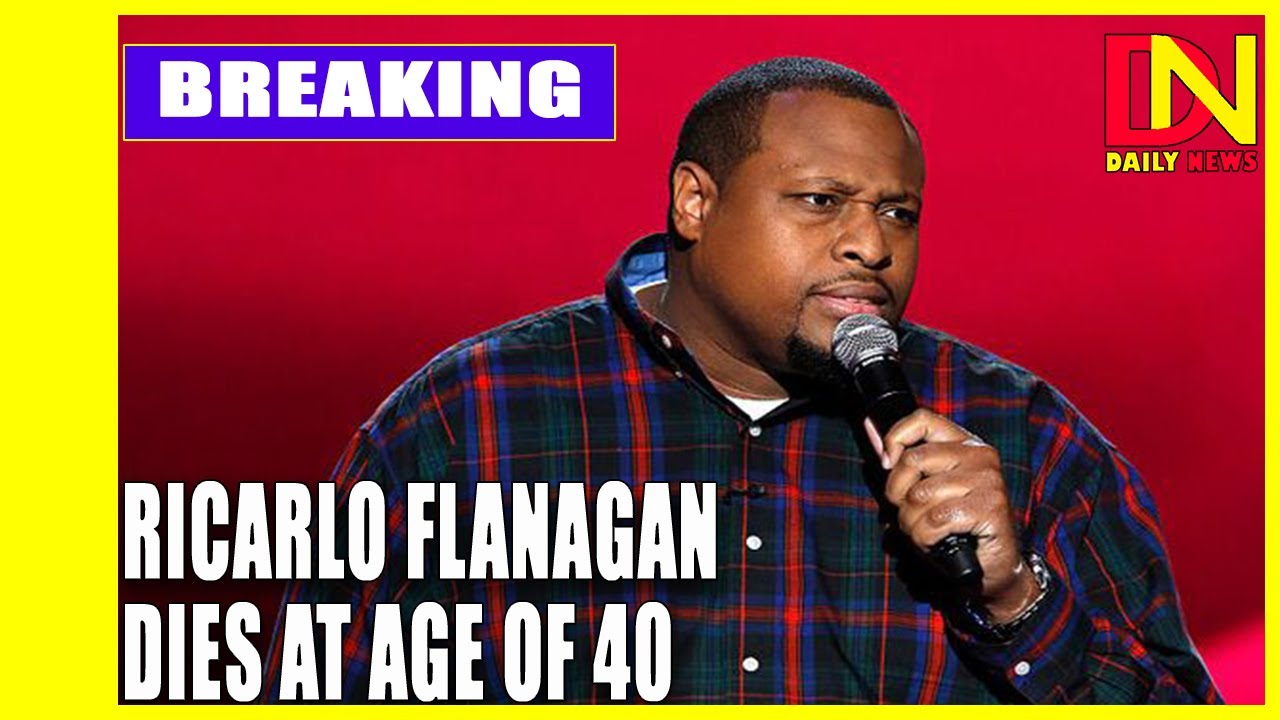 Comedian Ricarlo Flanagan dies from Covid-19 complications at 40