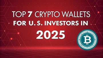 Top 7 Crypto Wallets for U.S. Investors in 2025 | Best Secure Web3 Wallets for Americans