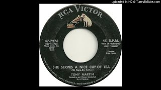 Video thumbnail of "Tony Martin - She Serves A Nice Cup Of Tea"