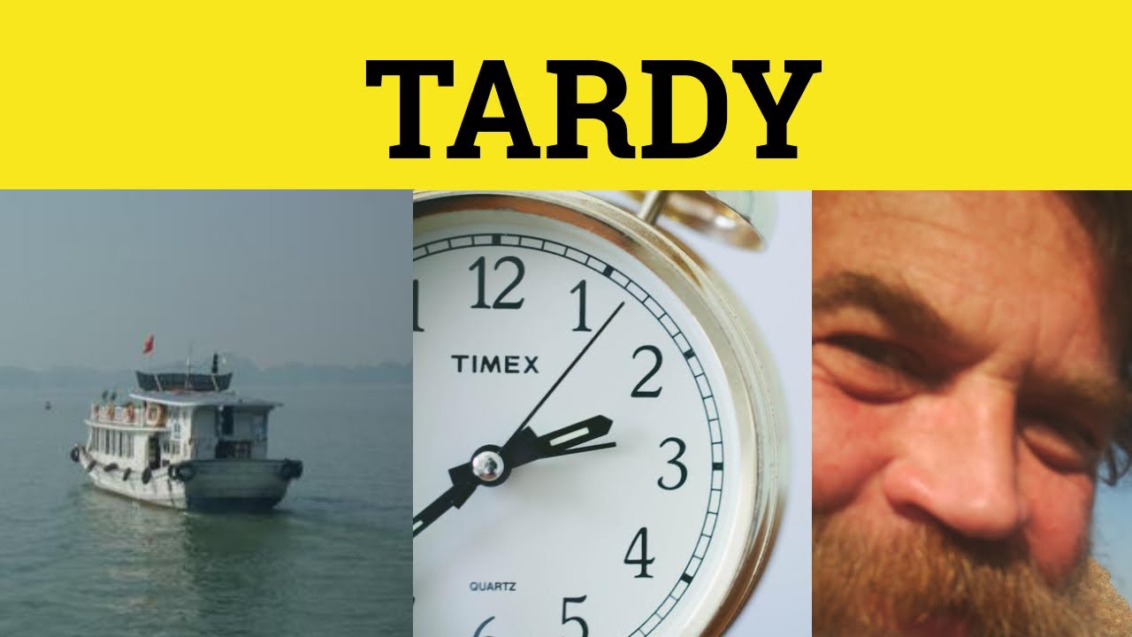 tardy-tardy-meaning-tardy-examples-tardy-in-a-sentence-tardy