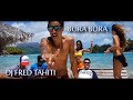 Dj fred tahiti  bora bora feat raia eva mixtape wize clip officiel