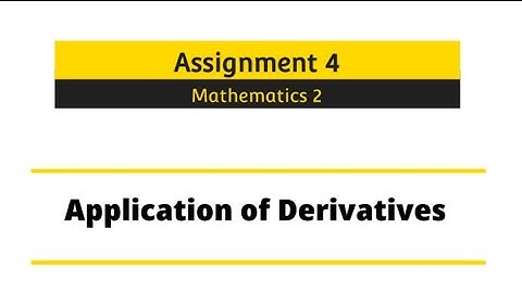 Application of Derivatives Assignment 4 | Mathematics 2 | MSBTE |
