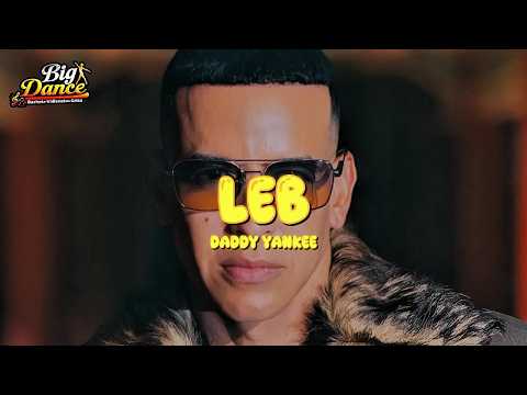 Daddy Yankee - LEB (Letra)