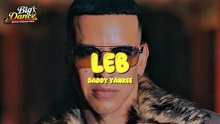 Daddy Yankee - LEB (Letra)