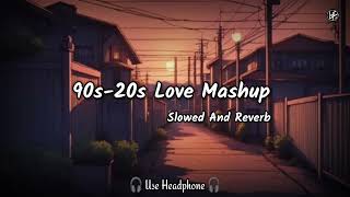 90s-20s Love Mashup | Lofi | Slowed And Reverb | Lofi 1992