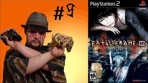 Fatal Frame 3 (Part 9)