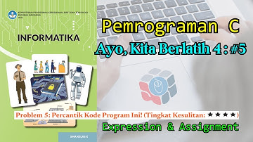 Pemrograman Bahasa C, Expression & Assignment #5 by Matematikawan Kampung