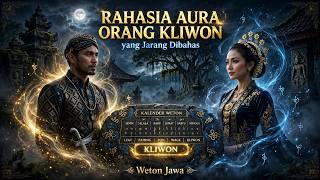 RAHASIA AURA ORANG KLIWON yang Jarang Dibahas | Weton Jawa