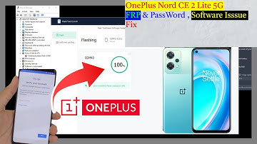 OnePlus Nord CE 2 Lite 5G FRP & Software Problem Fix | CPH2381