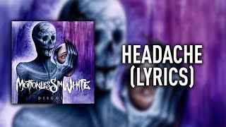 Motionless in White - Headache (Lyrics)