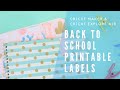Back To School Labels With Cricut Printable Vinyl