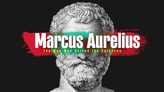 Marcus Aurelius: The Man Who Solved the Universe || Stoicism Philosophy || Daily Stoic Audiobook