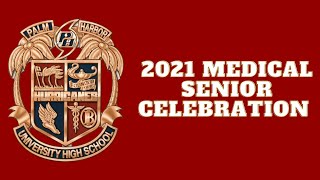 2021 Medical Senior Celebration