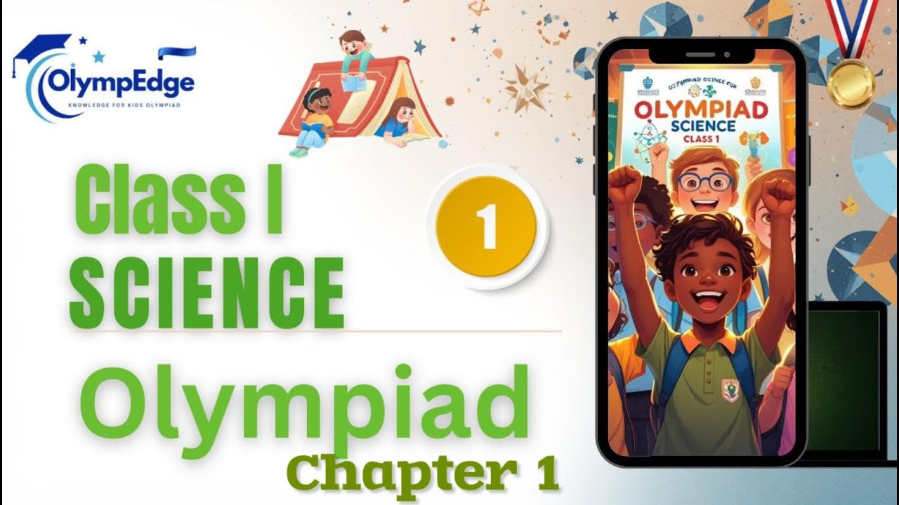 Olympiad Class 1 Science Chapter 1 | Easy Explanation | Olympedge