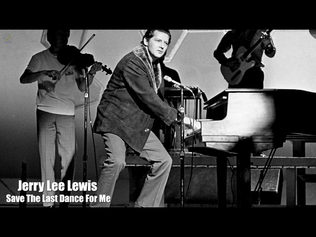 Jerry Lee Lewis - Save The Last Dance For Me