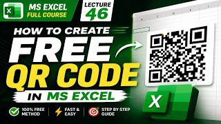 How to Create Free QR Code in MS Excel | Excel QR Code Generator Tutorial | Lecture 46