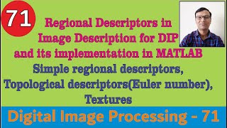 Regional Descriptors in Image Description for DIP and its implementation in MATLAB || Description||