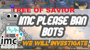 IMC PLEASE BAN BOTS  - Tree of Savior