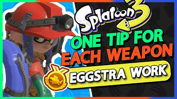 One Tip For Each Weapon │Eggstra Work Event │ Salmon Run Splatoon 3